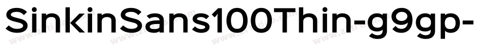 SinkinSans100Thin-g9gp字体转换