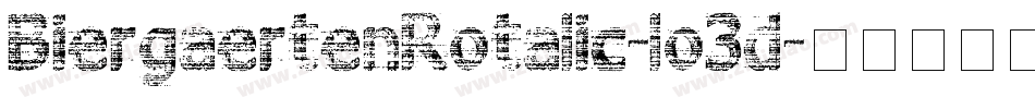 BiergaertenRotalic-lo3d字体转换
