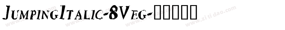 JumpingItalic-8Veg字体转换