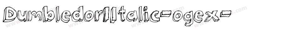 Dumbledor1Italic-ogex字体转换