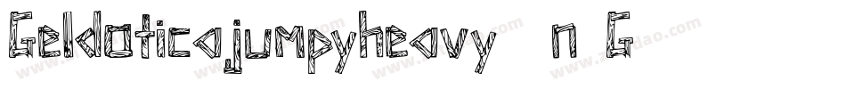 Geldoticajumpyheavy-3n1G字体转换 Geldoticajumpyheavy-3n1G字体转换