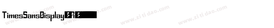 TimesSansDisplay-PR9E字体转换
