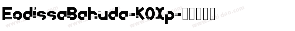 EodissaBahuda-KOXp字体转换