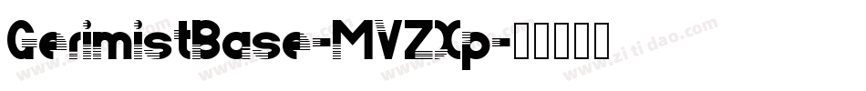 GerimistBase-MVZXp字体转换