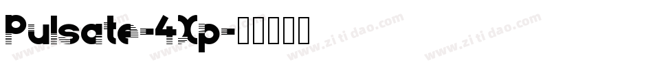 Pulsate-4Xp字体转换