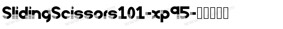 SlidingScissors101-xp95字体转换