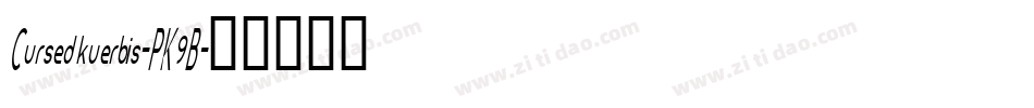 Cursedkuerbis-PK9B字体转换
