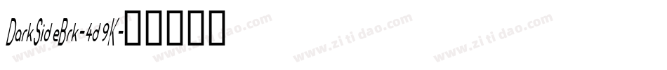 DarkSideBrk-4d9K字体转换