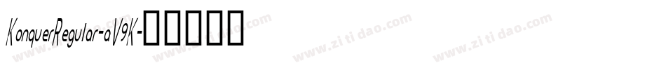 KonquerRegular-aV9K字体转换