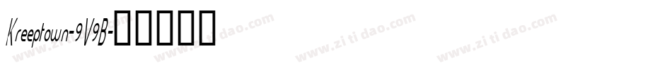 Kreeptown-9V9B字体转换
