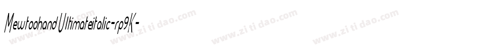 MewtoohandUltimateitalic-rp9K字体转换