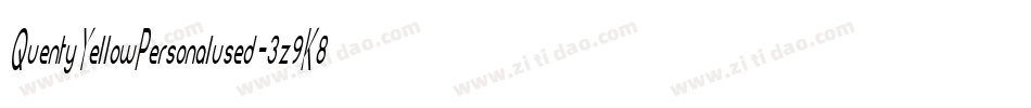 QuentyYellowPersonalused-3z9K8字体转换