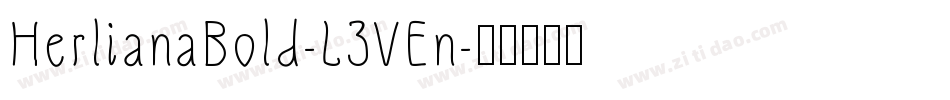 HerlianaBold-L3VEn字体转换 HerlianaBold-L3VEn字体转换