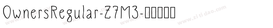OwnersRegular-Z7M3字体转换