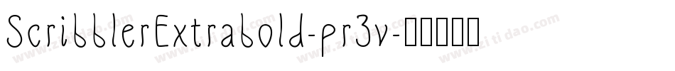 ScribblerExtrabold-pr3v字体转换