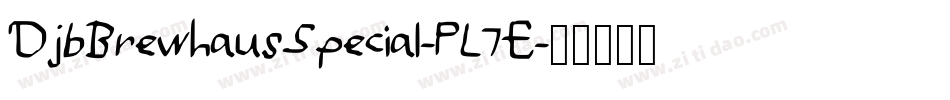 DjbBrewhausSpecial-PL7E字体转换