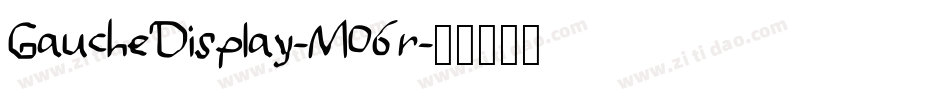 GaucheDisplay-MO6r字体转换