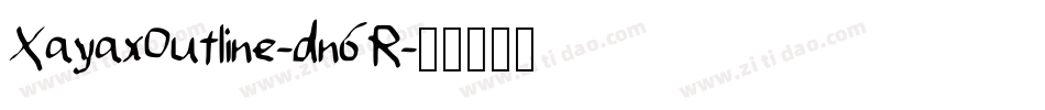 XayaxOutline-dn6R字体转换
