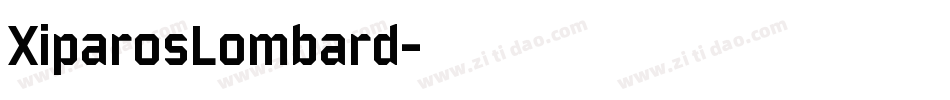 XiparosLombard字体转换
