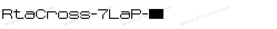 RtaCross-7LaP字体转换