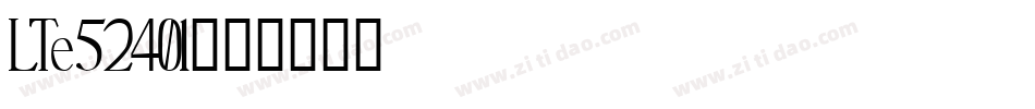 LTe52401字体转换