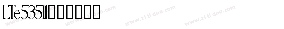 LTe53511字体转换