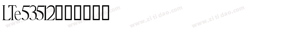LTe53512字体转换