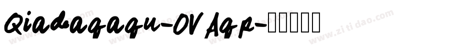 Qiadaqaqu-OVAqp字体转换
