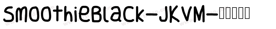 SmoothieBlack-JKvM字体转换