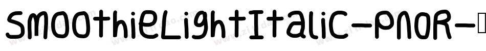 SmoothieLightItalic-pn0R字体转换
