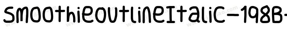 SmoothieOutlineItalic-1q8B字体转换