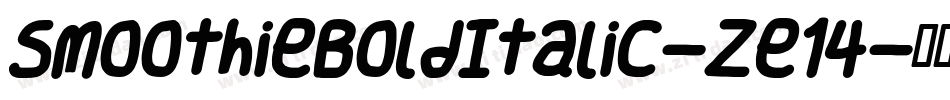 SmoothieBoldItalic-ze14字体转换