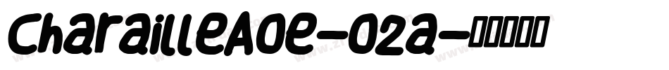 CharailleAoe-o2a字体转换 CharailleAoe-o2a字体转换
