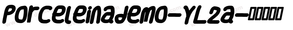 Porceleinademo-YL2a字体转换