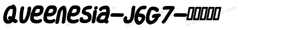 Queenesia-J6G7字体转换