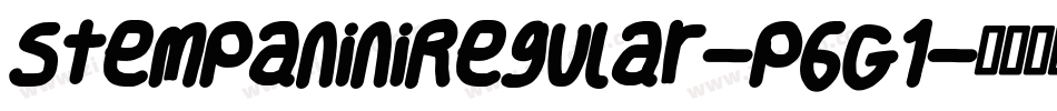 StempaniniRegular-p6G1字体转换 StempaniniRegular-p6G1字体转换