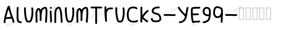 AluminumTrucks-yE9q字体转换