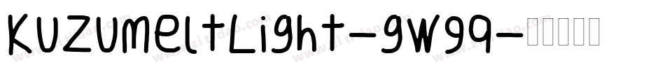 KuzumeltLight-gw9q字体转换 KuzumeltLight-gw9q字体转换