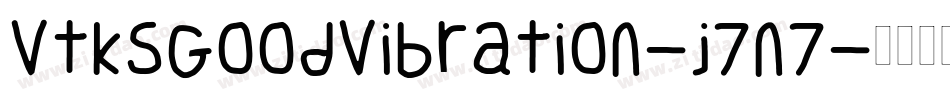 VtksGoodVibration-j7n7字体转换 VtksGoodVibration-j7n7字体转换