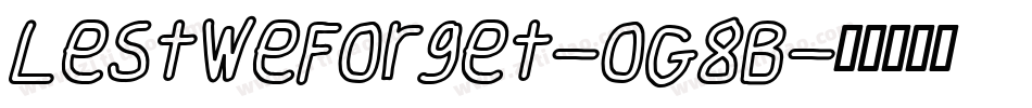 LestWeForget-oG8B字体转换