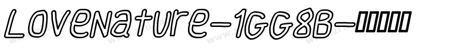 LoveNature-1GG8B字体转换