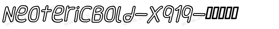 NeotericBold-xq1q字体转换 NeotericBold-xq1q字体转换