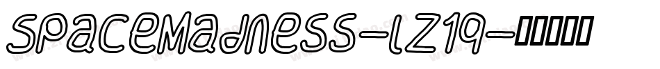 SpaceMadness-lz1q字体转换 SpaceMadness-lz1q字体转换