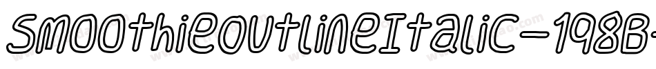 SmoothieOutlineItalic-1q8B字体转换
