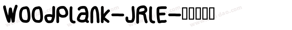 Woodplank-JRlE字体转换