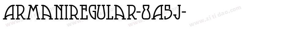 ArmaniRegular-8A5J字体转换