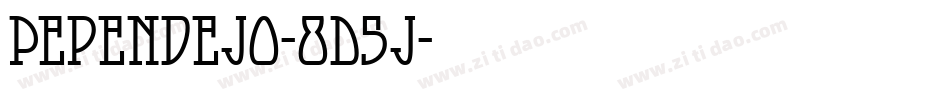 Pependejo-8D5J字体转换