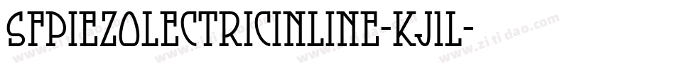 SfPiezolectricInline-KJ1l字体转换 SfPiezolectricInline-KJ1l字体转换