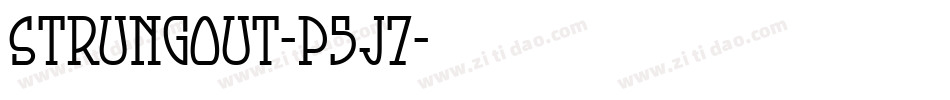 Strungout-P5J7字体转换 Strungout-P5J7字体转换