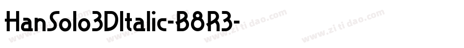 HanSolo3DItalic-B8R3字体转换